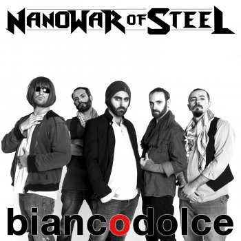 NanowaR of Steel Biancodolce