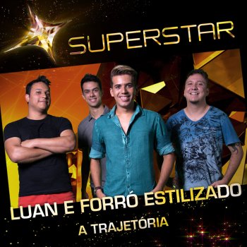 Luan Forró Estilizado Espumas Ao Vento (Superstar)
