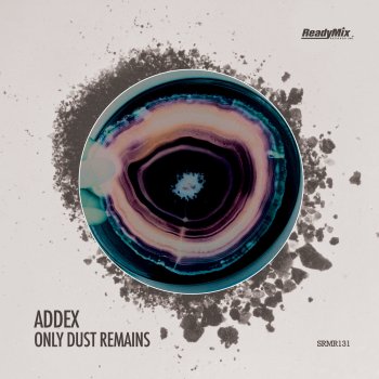 Addex Only Dust Remains (Forteba Remix)