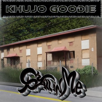Khujo Goodie Still in Me - Radio Edit