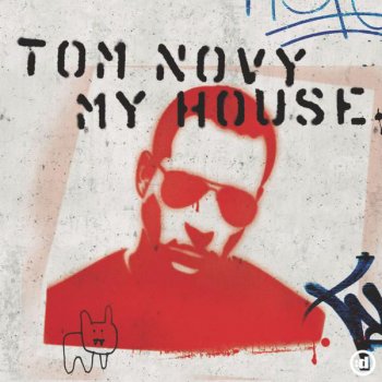 Tom Novy My House - Radio Edit