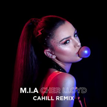 Cher Lloyd feat. Cahill M.I.A - Cahill Edit