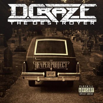 D.Craze the Destroyer, South Central Cartel & DeKay Chainsaw