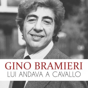 Gino Bramieri Lui andava a cavallo