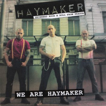 Haymaker What I Am