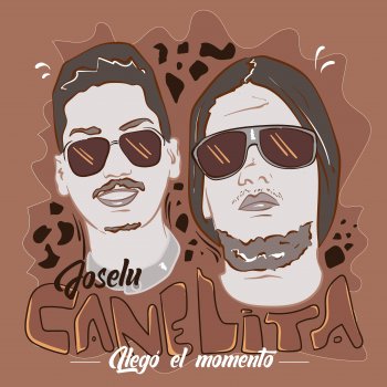 Canelita feat. Joselu Llegó el Momento