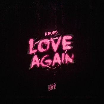 Kbubs feat. LUX Love Again
