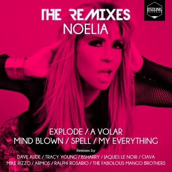 Noelia Mind Blown (Bsharry Remix)