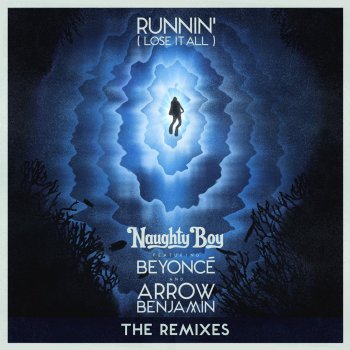 Naughty Boy feat. Beyoncé & Arrow Benjamin Runnin' (Lose It All) - The Rooftop Boys Remix