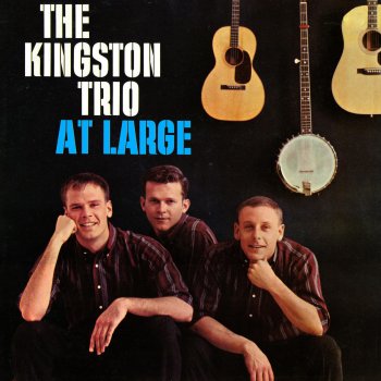 The Kingston Trio Early in the Mornin'