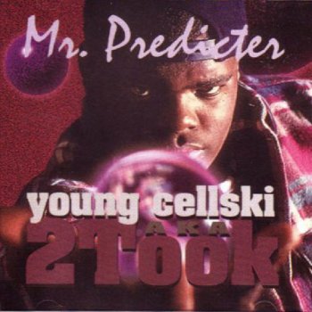 Young Cellski It's Like That