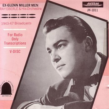 Ray Eberle All of Me (July 18, 1947 Click Club Philadelphia)