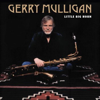 Gerry Mulligan I Never Was a Young Man