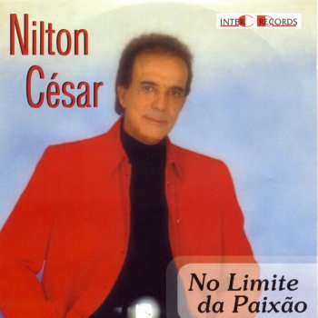 Nilton Cesar Homem Apaixonado