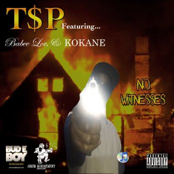 T$P, Kokane & Babee Loc No Witnesses - Original