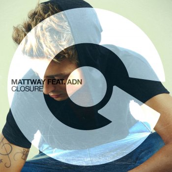 Mattway feat. ADN Closure