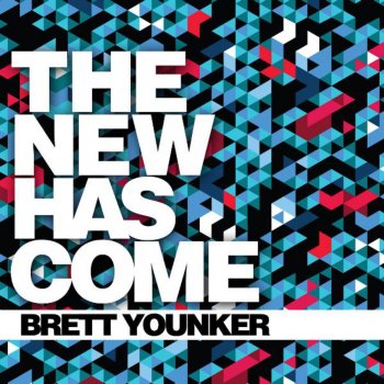 Brett Younker All Things New