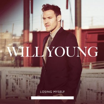 Will Young Losing Myself (Single Mix)