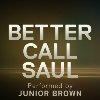 Junior Brown Better Call Saul