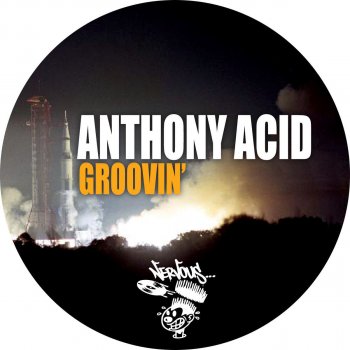 Anthony Acid Groovin' - Original Mix