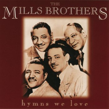 The Mills Brothers Just A Closer Walk With Thee