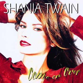 Shania Twain Man! I Feel Like a Woman!