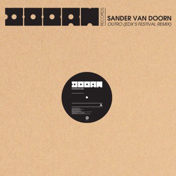 Sander van Doorn Outro (EDX's Fe5tival Mix)