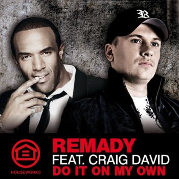 Remady feat. Craig David Do It On My Own (Club Mix)