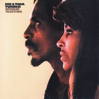 Ike & Tina Turner (As Long as I Can) Get You When I Want You