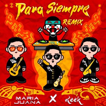 María Juana Para Siempre (Reek Remix Radio Edit)