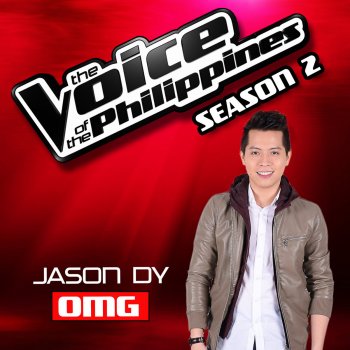 Jason Dy OMG (From "The Voice Philippines" Season 2)