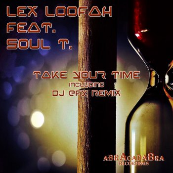 Lex Loofah Take Your Time