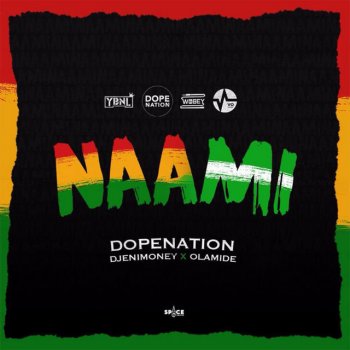 DopeNation feat. DJ Enimoney & Olamide Naami