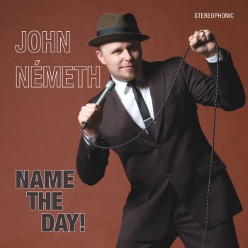 John Németh Name The Day