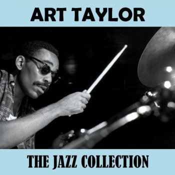 Art Taylor Straight No Chaser