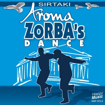 Aroma Zorba's Dance (Sirtaki)