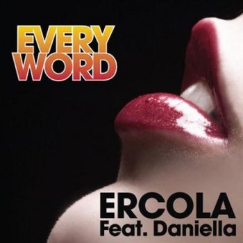 Ercola feat. Daniella Every Word (Ercola Club Mix)