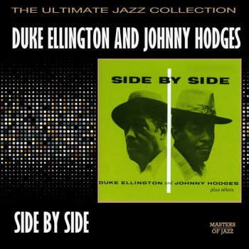 Duke Ellington feat. Johnny Hodges Just A Memory