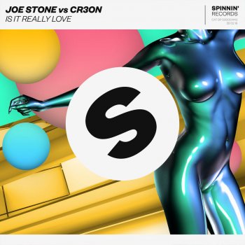 Joe Stone feat. Cr3on Is It Really Love