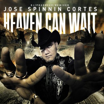 Jose Spinnin Cortes Heaven Waits