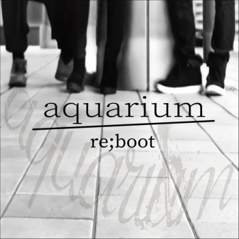 Aquarium re;boot