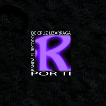 Banda El Recodo de Cruz Lizárraga Nena