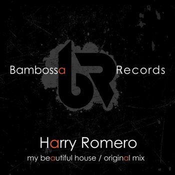 Harry Romero, My Beautiful House - Original Mix