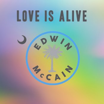 Edwin McCain Love Is Alive