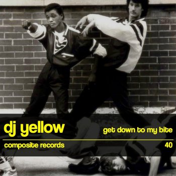 DJ Yellow Get Down to My Bite