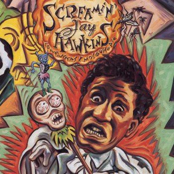 Screamin' Jay Hawkins You Made Me Love You (I Didn't Want to Do It)