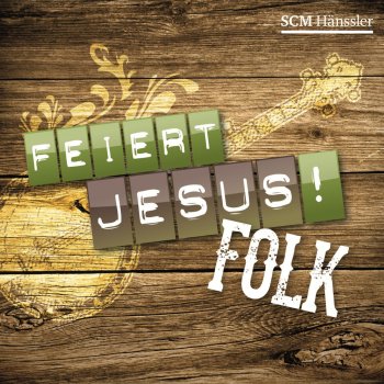 Feiert Jesus! feat. Frank Döhler, Julia Schonke & Katrin Kober Gott ist gegenwärtig