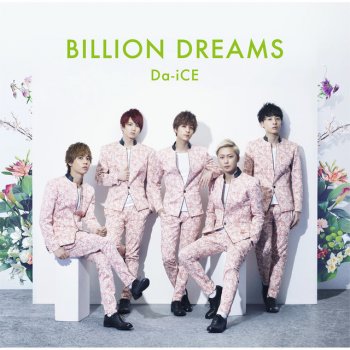 Da-iCE Billion Dreams - English Version