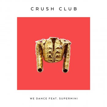 Crush Club feat. Supermini We Dance - Radio Edit
