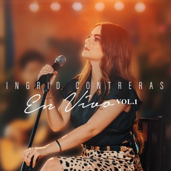 Ingrid Contreras Sola Con Mi Soledad - En Vivo
